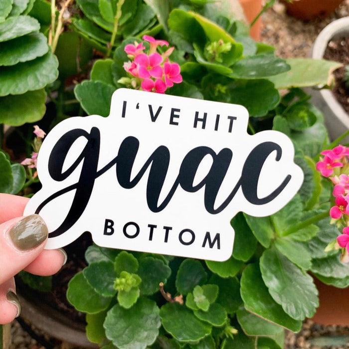 I've Hit Guac Bottom Sticker