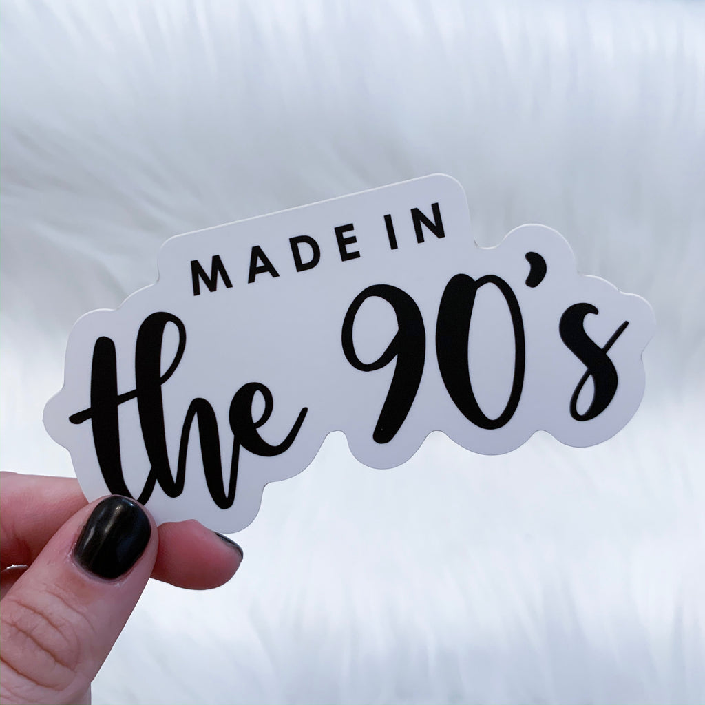 Made In The 90's Sticker